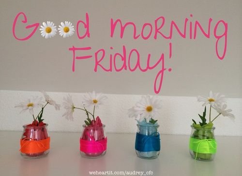 Good morning Friday!