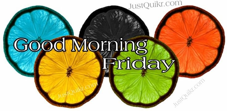 Good Morning Friday Pic