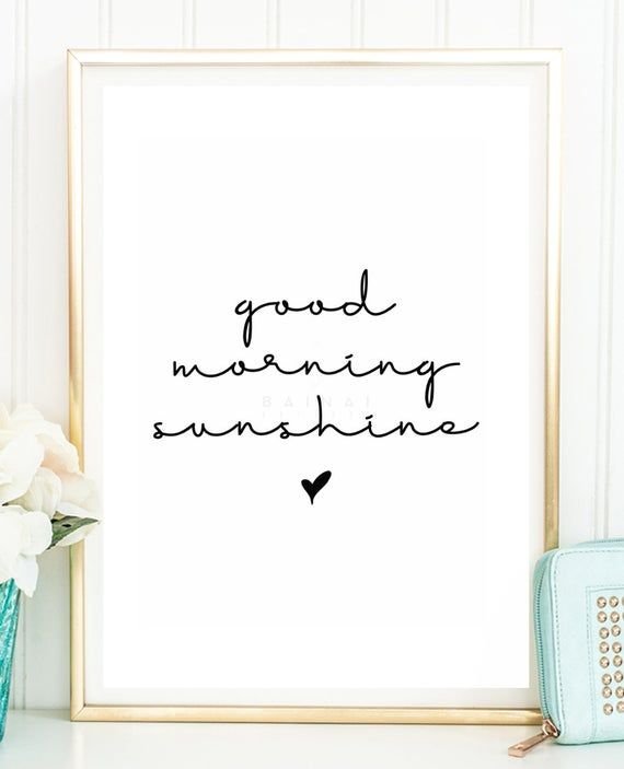 GOOD MORNING SUNSHINE Art