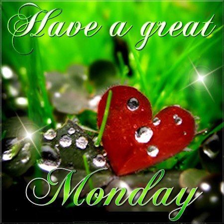 Have A Great Monday heart