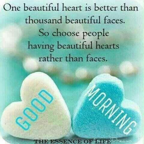 One beautiful heart is better than thousand beautiful faces.