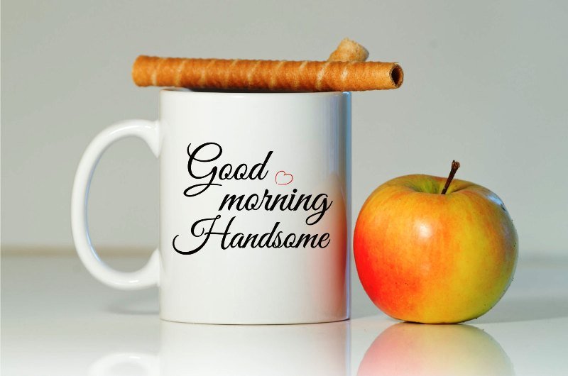 Amazing Good Morning Handsome Pic