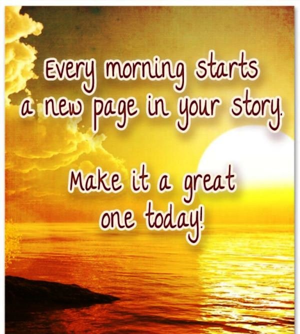 Every Morning Starts A New Page In Your Story