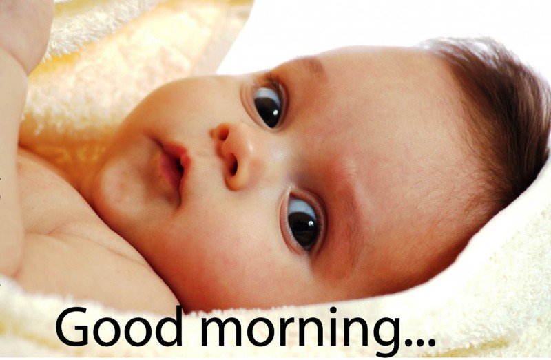 Good Morning Baby Picture