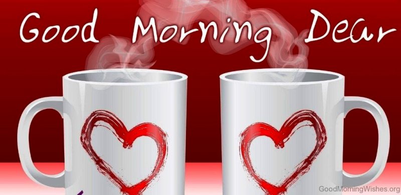 Good Morning Dear With Heart Cups