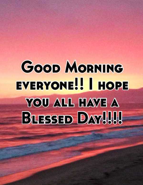 16 Good Morning Have A Blessed Day Greetings