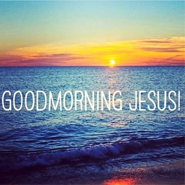 Good Morning Jesus Picture