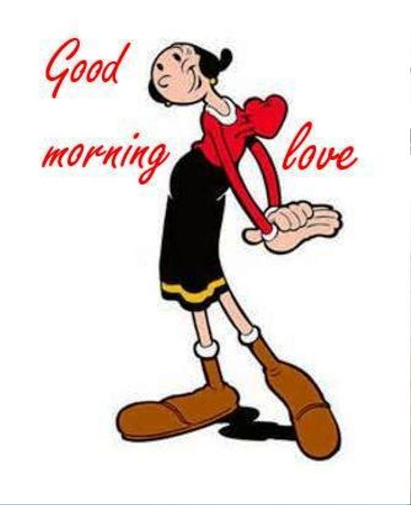 Good Morning Love With Olive Oyl