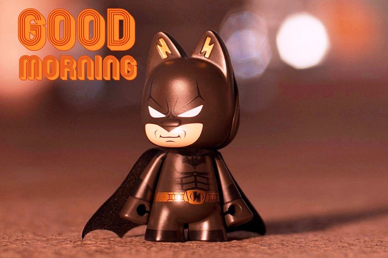 Good Morning With Batman