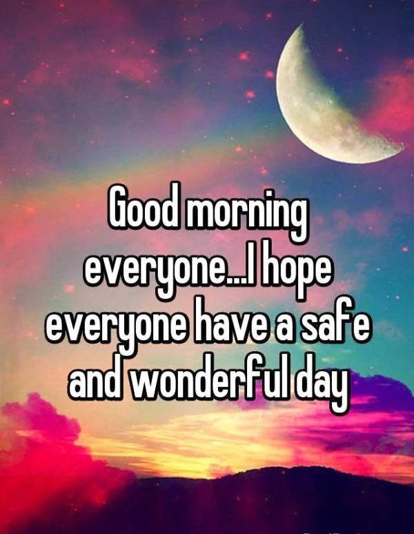 I Hope Everyone Have A Safe