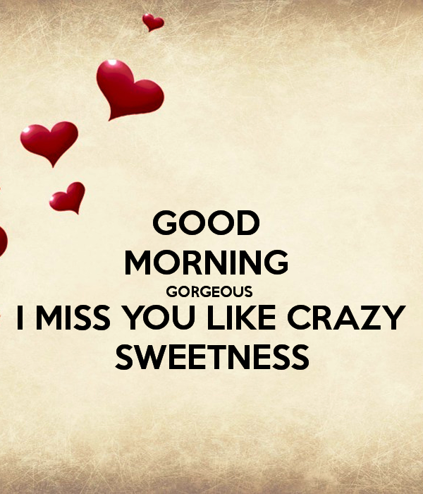 I Miss You Like Crazy Sweetness
