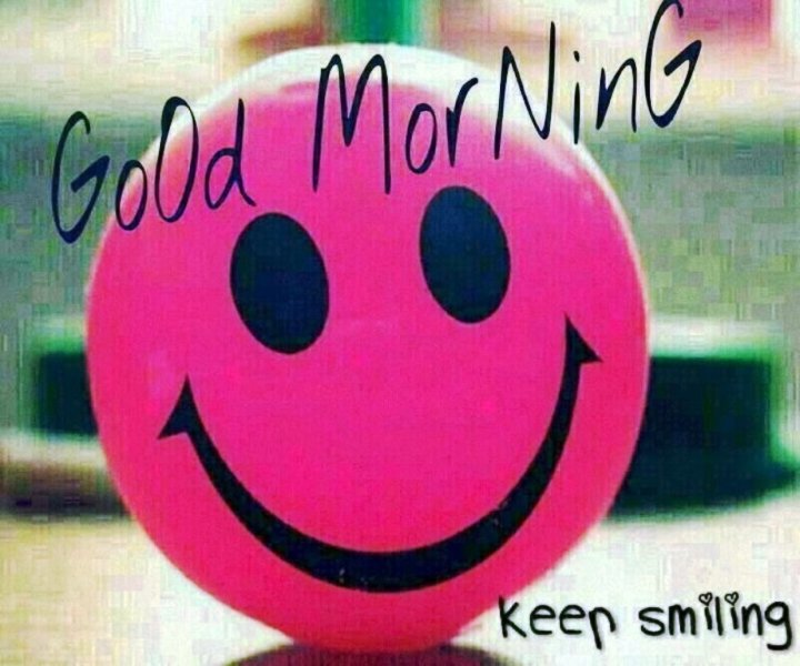 Keep Smiling Good Morning