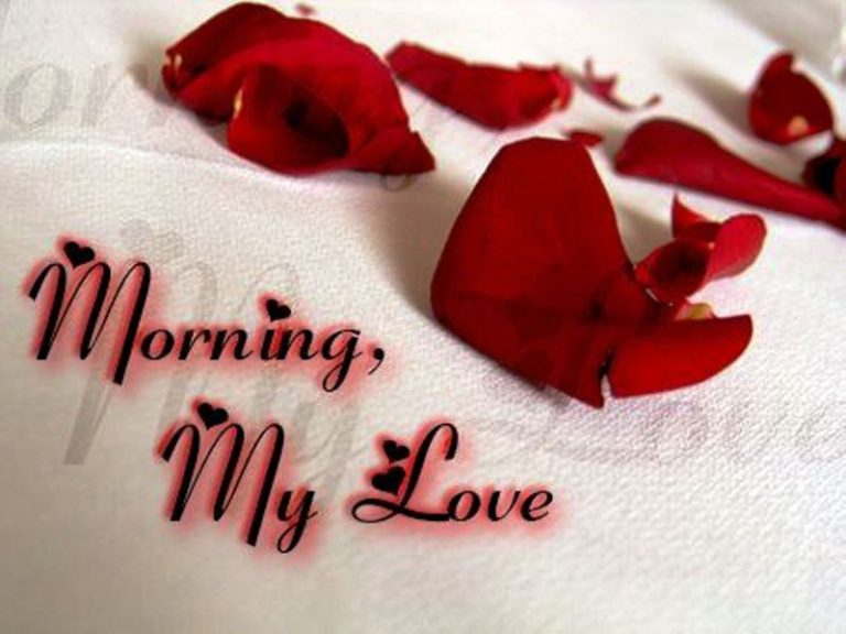 68 Lovely Good Morning Wishes For My Love