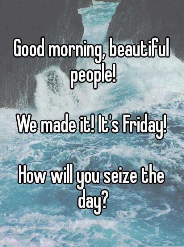 We Made It Its Friday