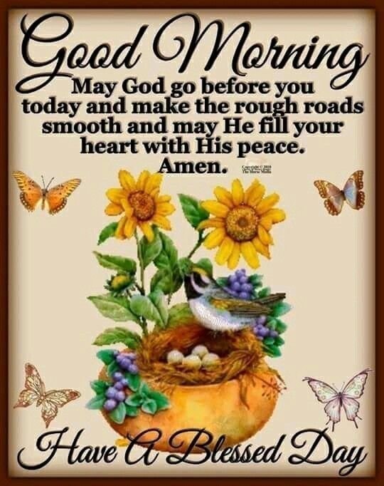 Good Morning May God Go Before You Today