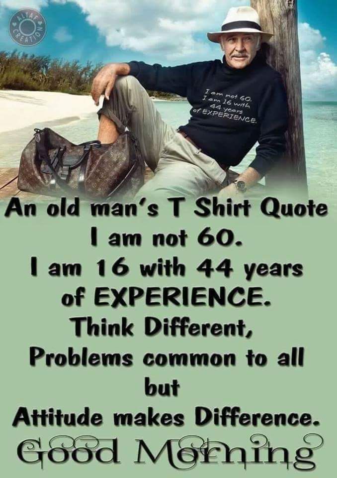 An Old Man T Shirt Quote