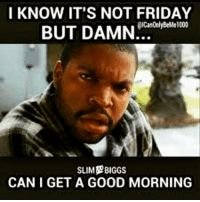 Can I Get A Good Morning