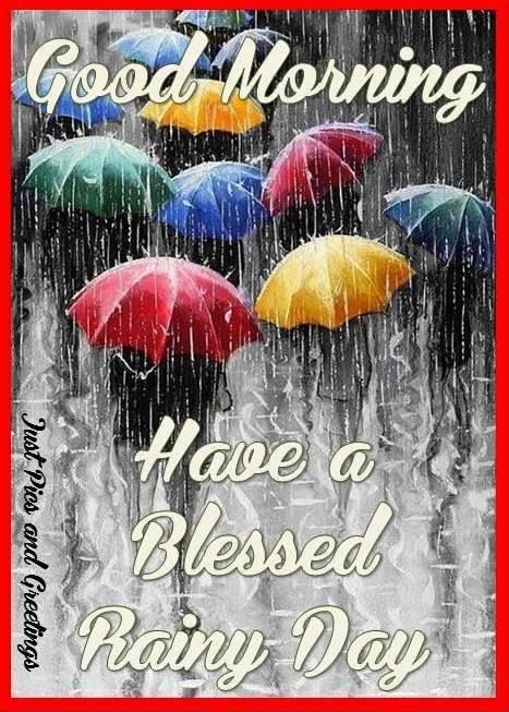Have A Blessed Rainy Day