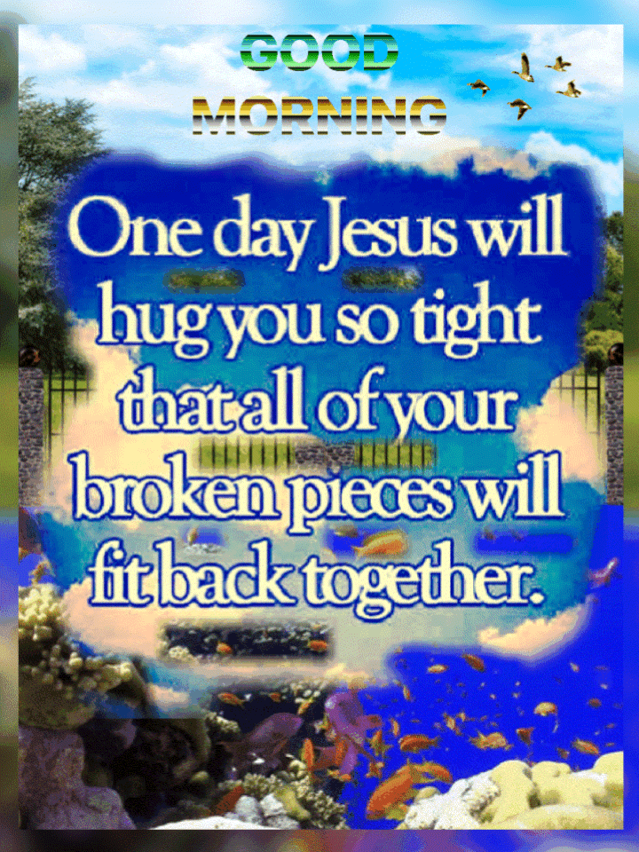 One Day Jesus Will Hug You