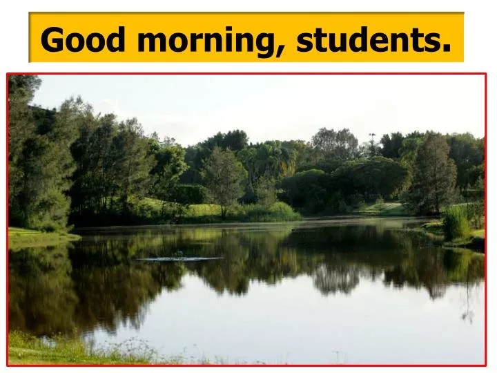 Fantastic Good Morning Students Pic
