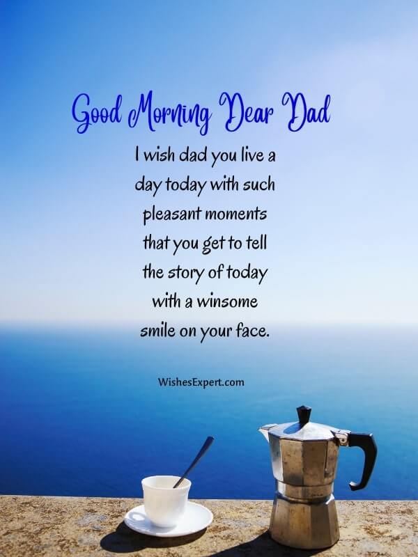 Good Morning Dear Dad Pic