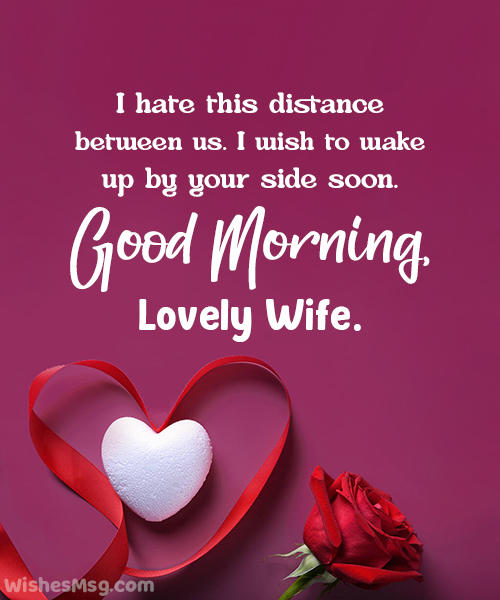 Good Morning Message For Wife Far Away