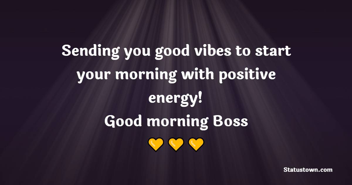 Good Morning Messages For Boss Best