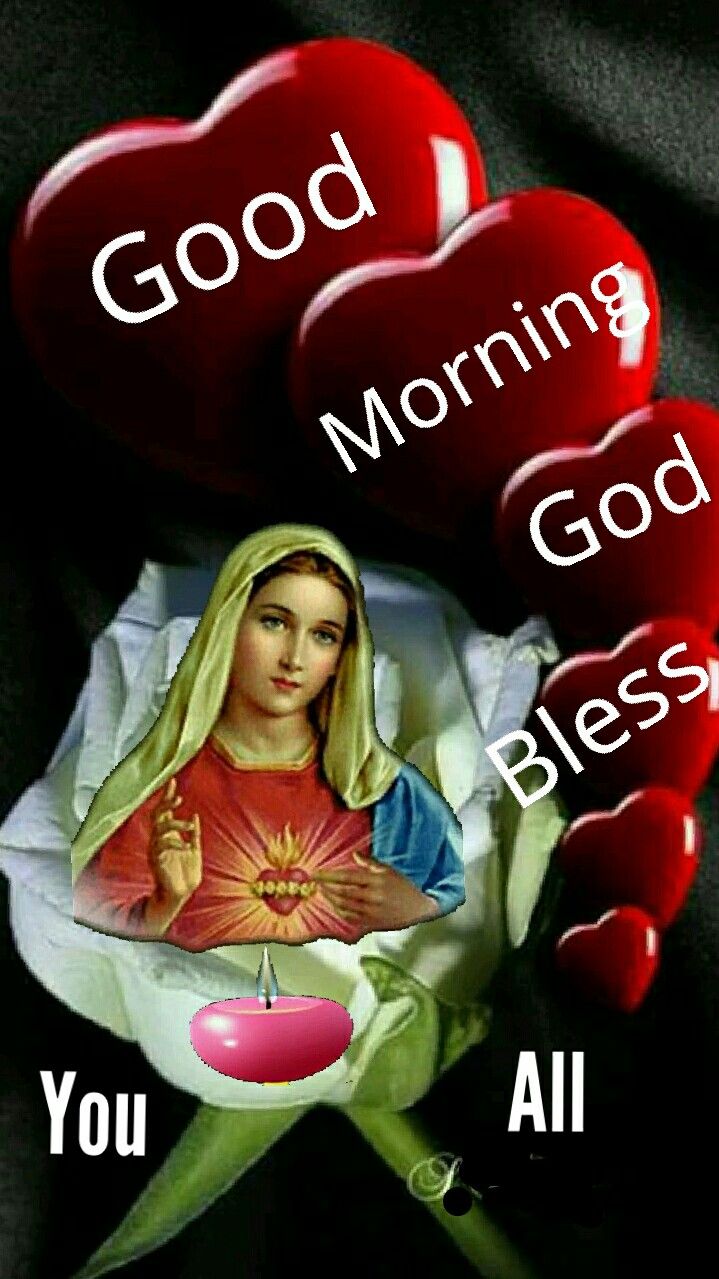 Good Morning Mother Mary Gob Bless You