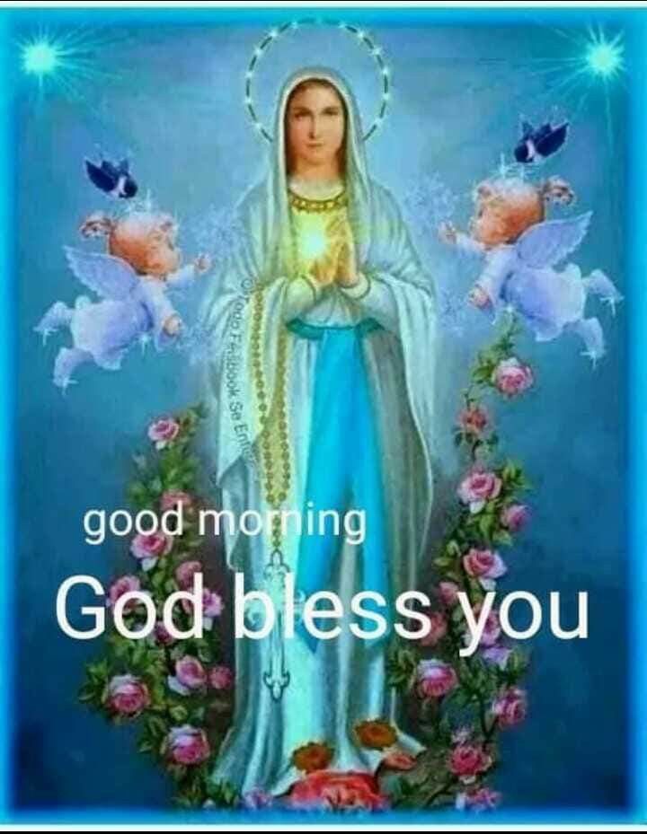 Good Morning Mother Mary God Bless You