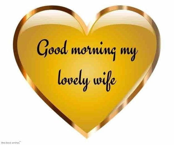 Good Morning My Lovely Wife
