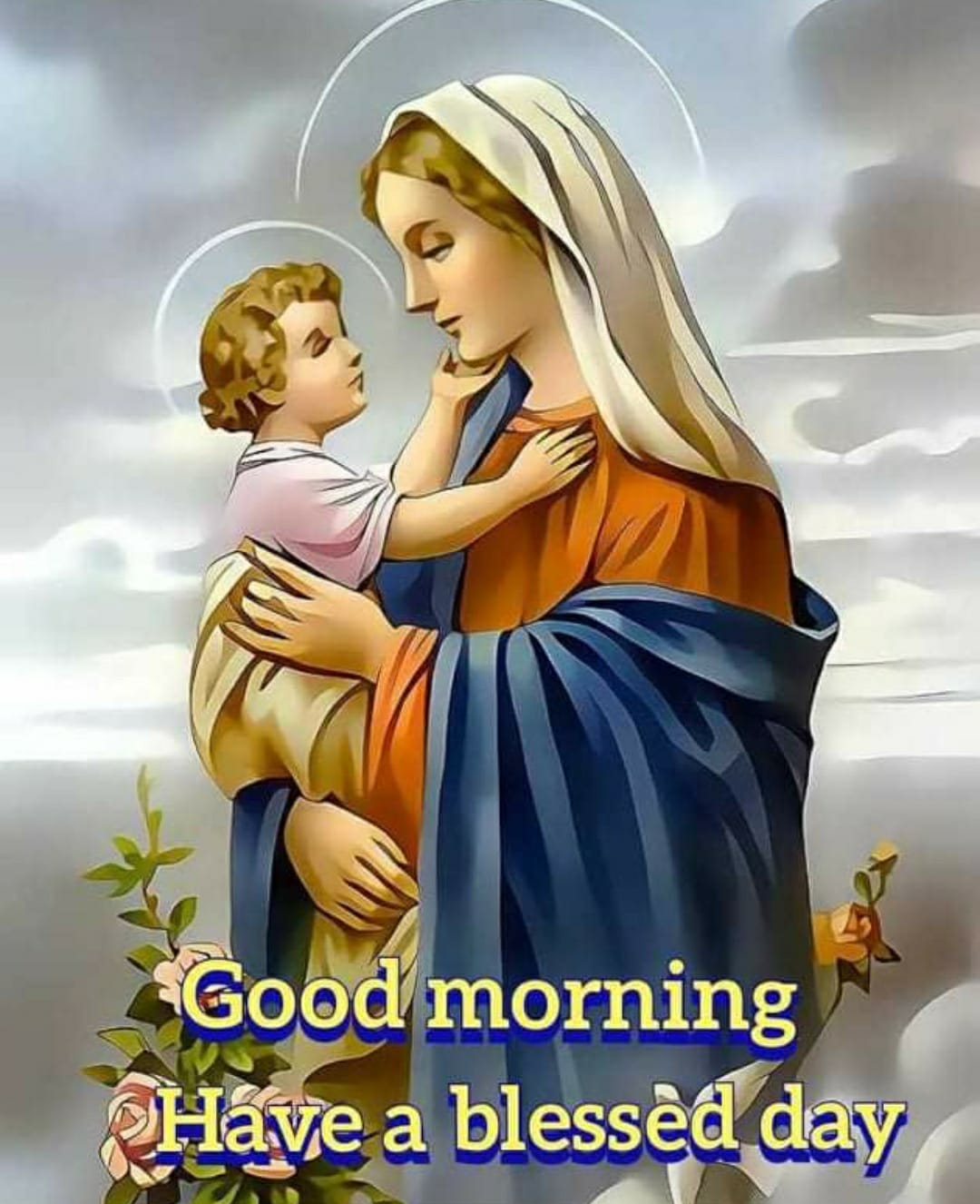 Have A Blessed Day Good Morning Mother Mary