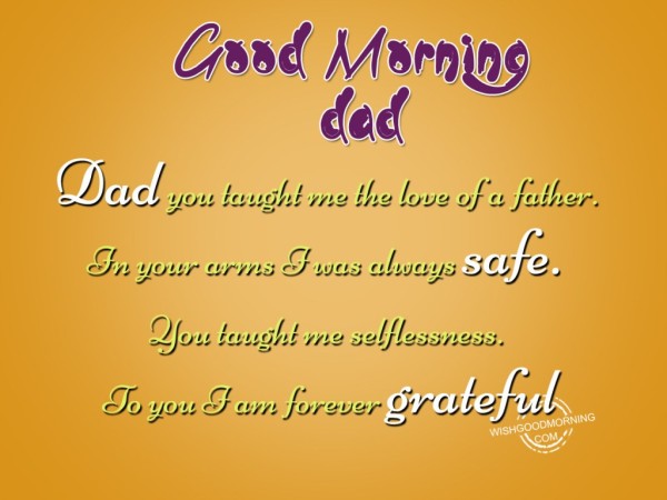 I Am Forever Grateful Good Morning Dad Status