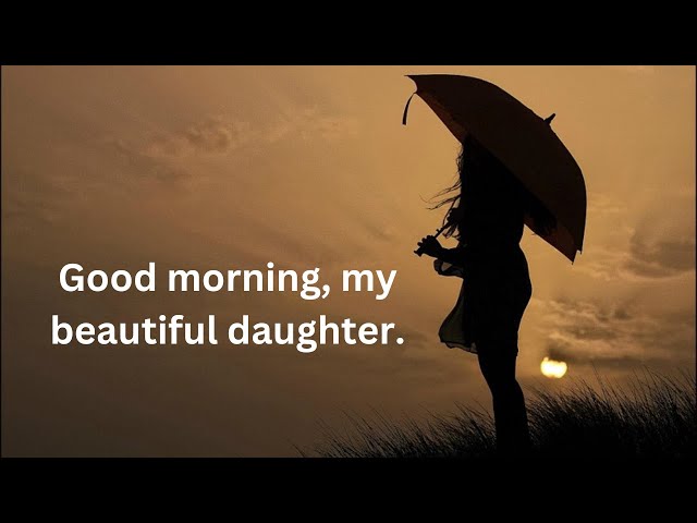 Wonderful Good Morning Daughter Image